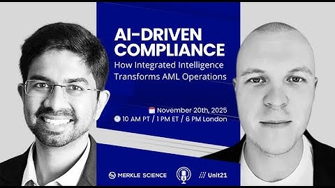 AI-Driven Compliance:How Integrated Intelligence Transforms AML Operations | Merkle Science x Unit21