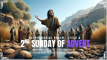 Responsorial Psalm: Cycle A - 2nd Sunday of Advent