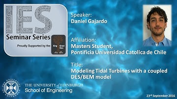 Modelling Tidal Turbines with a coupled DES/BEM model - Daniel Gajardo