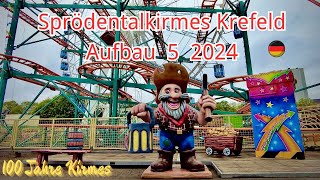 Sprödentalkirmes Krefeld Aufbau 5. 2024 4K