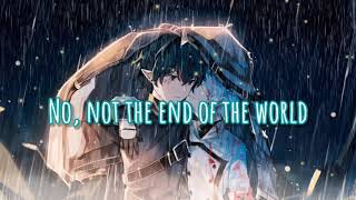 🌌Nightcore-Not The End Of The World (Katy Perry)(Male version)lyrics♪