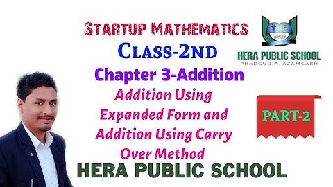 Startup Mathematics Class 2nd|| Chapter-3 Addition|| PART-2 by Rashid Sir||HERA PUBLIC SCHOOL Ambari