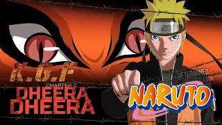 kgf - Dheera song Naruto version | Naruto | kurama | Yash | KGF