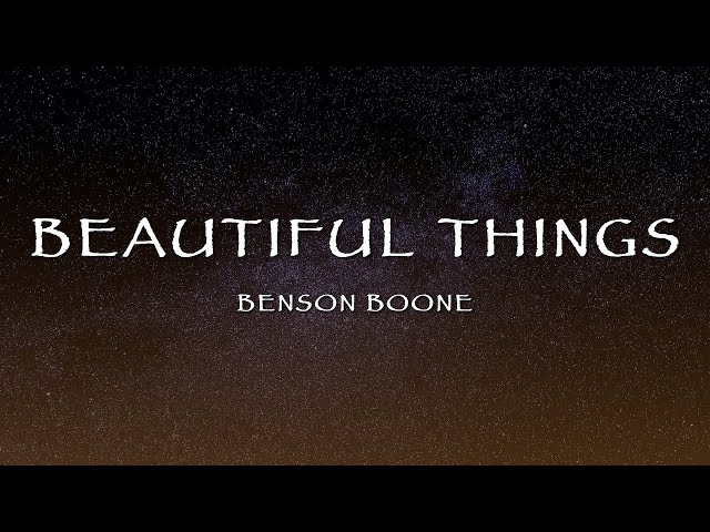 Benson Boone - Beautiful Things (Lyrics) class=