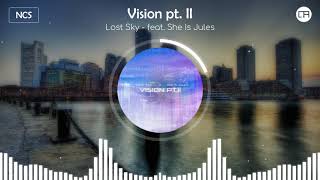 (1 Hour) Vision pt. II - Lost Sky ft. She Is Jules | NCS 2021