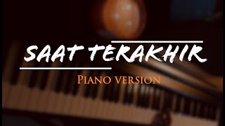 ST12 - SAAT TERAKHIR (PIANO VERSION)