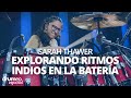 Sarah Thawer: Explorando ritmos indios en la batería (Lección de Batería completa)