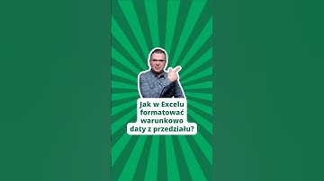 Jak w Excelu formatować warunkowo daty z przedziału? #microsoftexcel formatowanie warunkowe dat