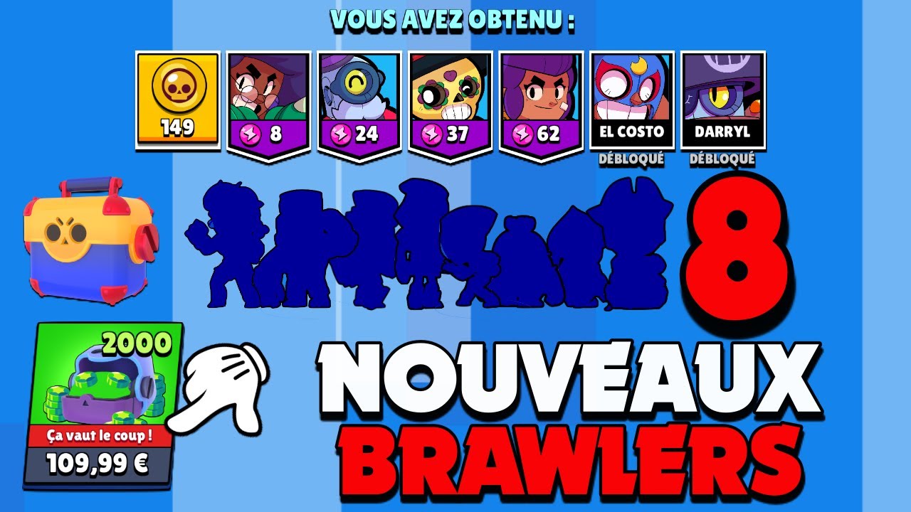 BRAWL STARS : JE PACK 8 NOUVEAUX BRAWLERS EN UN SEUL PACK ...