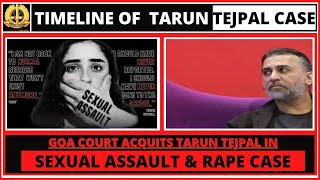 Goa Court Acquits Tarun Tejpal | Sexual Assault in Lift | Time Line of case | Tehelka | Op west end