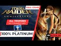 Tomb Raider Anniversary 100 Platinum Walkthrough FULL 