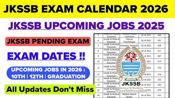 JKSSB EXAM CALENDAR 2026 | JKSSB NEW JOBS 2026 | Pending Exam Date ! Upcoming Jobs in J&K