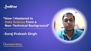Non-Tech to Data Science Expert | Data Science Course - Intellipaat Review
