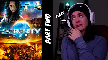 THE MOST I'VE EVER CRIED!! (Serenity - PART TWO)