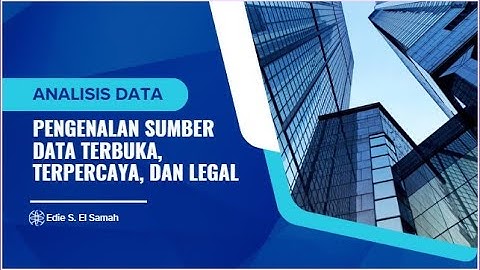 25. Analisis Data - Pengenalan Sumber Data Terbuka, Terpercaya, dan Legal - Informatika Kelas XI