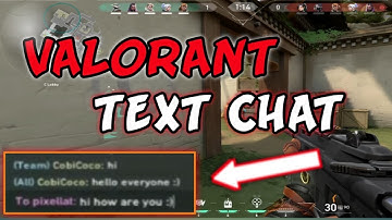 HOW TO USE TEXT CHAT IN VALORANT - TEAM CHAT | ALL CHAT | WHISPER CHAT