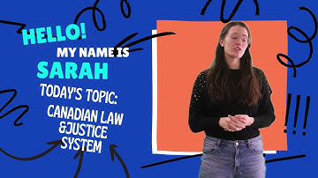Canadian Law & Justice System
