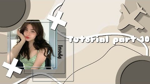 (Part 10) Tut 4 skill Alight motion :33