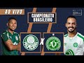 🔴 BRASILEIRÃO - PALMEIRAS X CHAPECOENSE - AO VIVO - 06/06/2021 - Ulisses Costa e Alexandre Praetzel