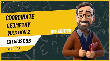 UNIT 5 think new syllabus mathematics book 3 8th edition exercise 5B question 2 ex 5b q2