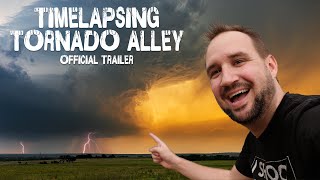 Timelapsing Tornado Alley - Official Trailer (English Subtitles)