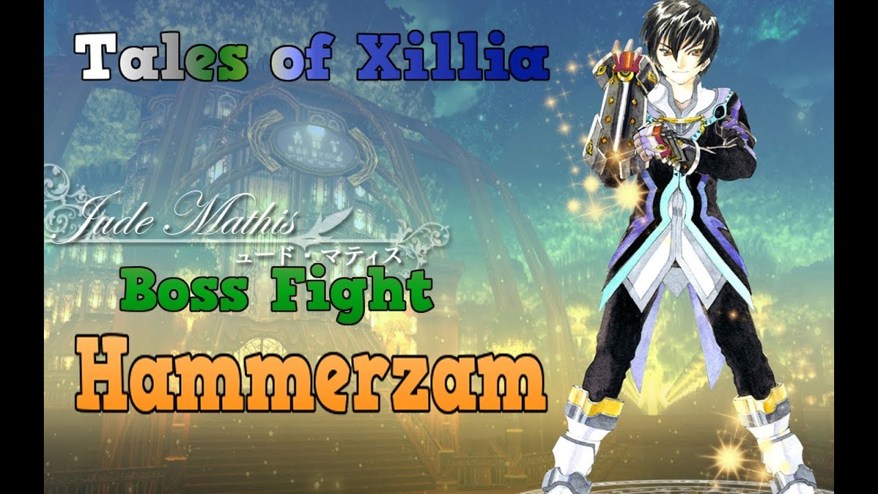 Tales of Xillia - "Jude Side" Boss Hammerzam