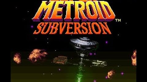 Super Metroid: Subversion - Part 1