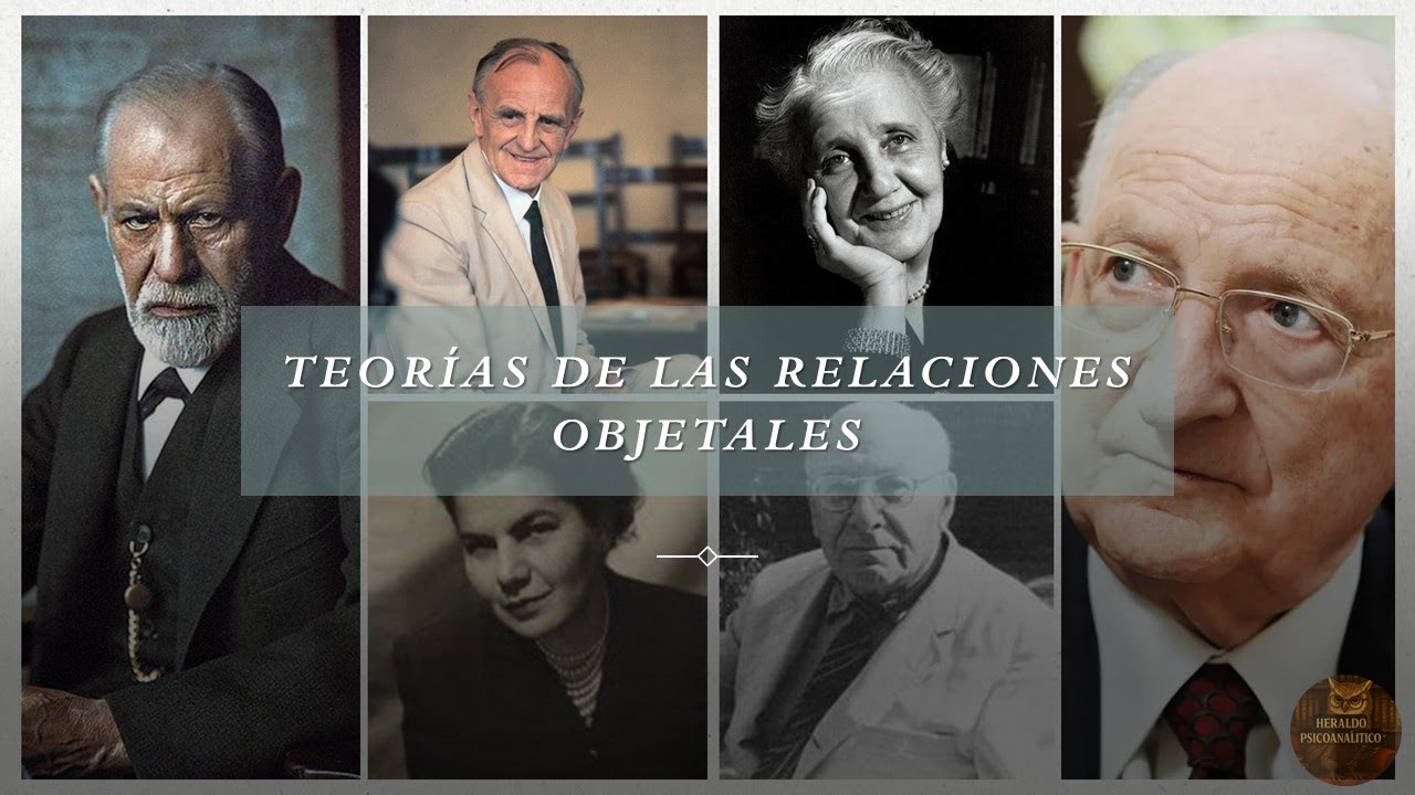 Teorías de las relaciones objetales || Freud, Klein, Winnicott, Spitz, Mahler & Kernberg