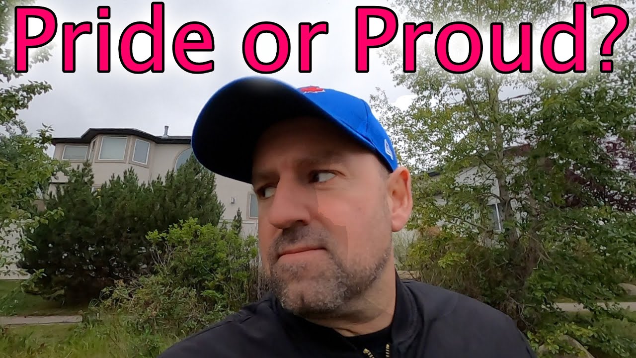 Pride or Proud? What's the Difference?