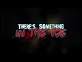 There&#39;s Something In The Ice | New &quot;The Thing&quot; inspired Horror Game Trailer