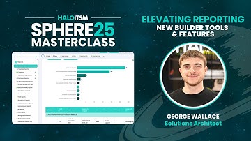 Elevating Reporting: New Builder Tools & Features with George Wallace | Halosphere Masterclass