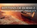 Persian Lo-Fi for Deep Focus ☕ Rhythms of Hormuz (Bandari Beat)