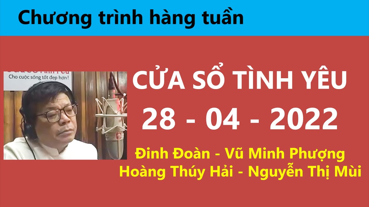 Nghe Cửa Sổ Tình Yêu hôm nay 28-04-2022 | Tư Vấn Chuyện Thầm Kín | Tư Vấn Hôn Nhân Đinh Đoàn