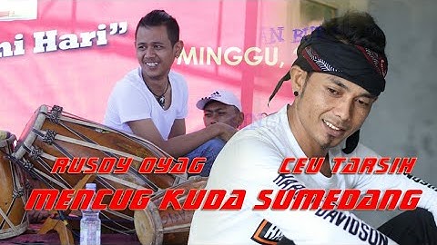 MENCUG CEU TARSIH & RUSDY OYAG ALL ARTIS
