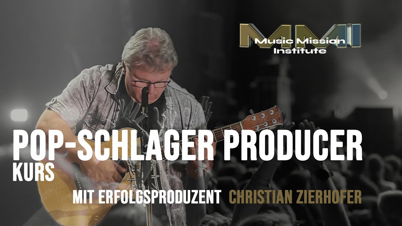 MMI - Pop-Schlager Producer Kurs mit Erfolgsproduzent Christian Zierhofer