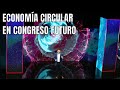 Congreso Futuro - Economía Circular por Petar Ostojic (2020)