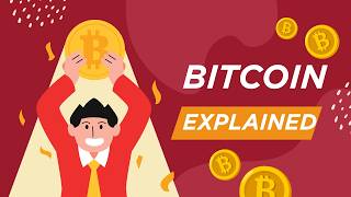 Bitcoin Explained like never before