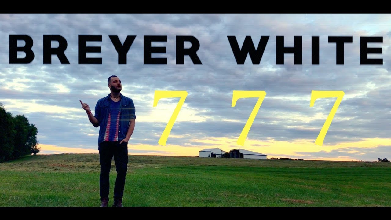 BREYER WHITE - SEVEN (Official Music Video)