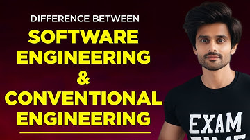 Difference between Software engineering and Conventional Engineering  | Exam Time