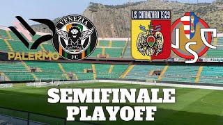 COSA ASPETTARCI DALLE SEMIFINALI PLAYOFF SERIE B! PALERMO-VENEZIA E CATANZARO-CREMONESE!