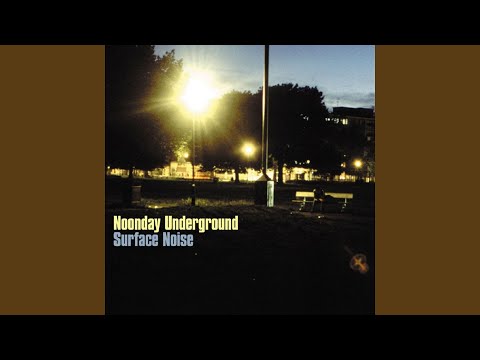 Noonday Underground — That Noonday Sun