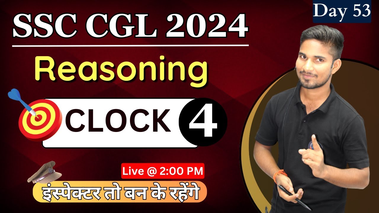Class 4 : Clock | Reasoning Foundation Batch For SSC CGL , CHSL , MTS ...