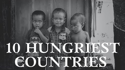 Hungriest Countries- Global Hunger Index Rankings 2022| English