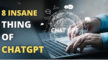 Unleashing the Power of ChatGPT: 8 Mind-Blowing Features You Need to See