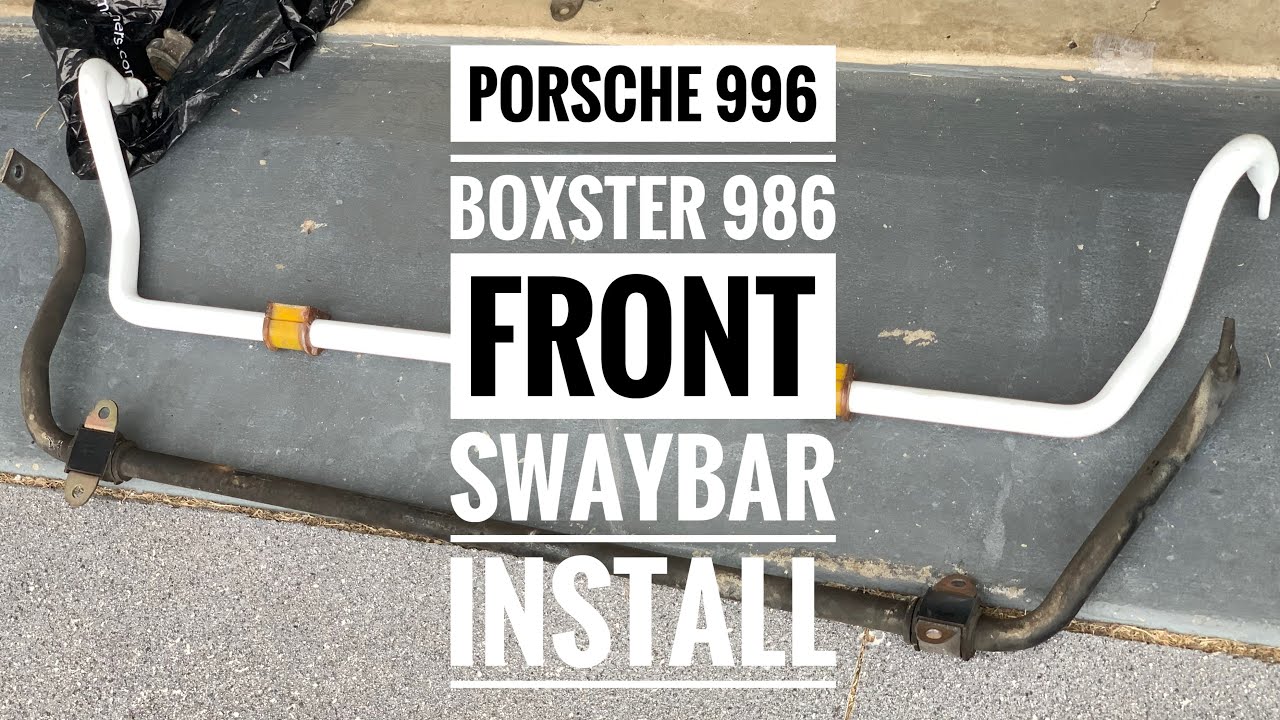 Porsche 996 Boxster 986 Adjustable Front Swaybar Install YouTube