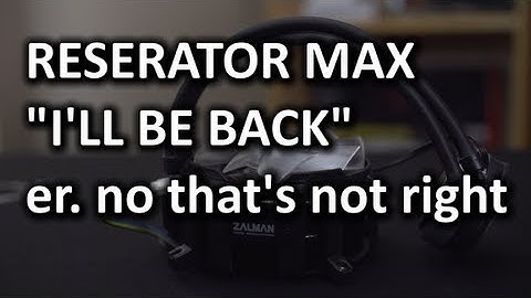 Zalman Reserator Max Unboxing & Overview