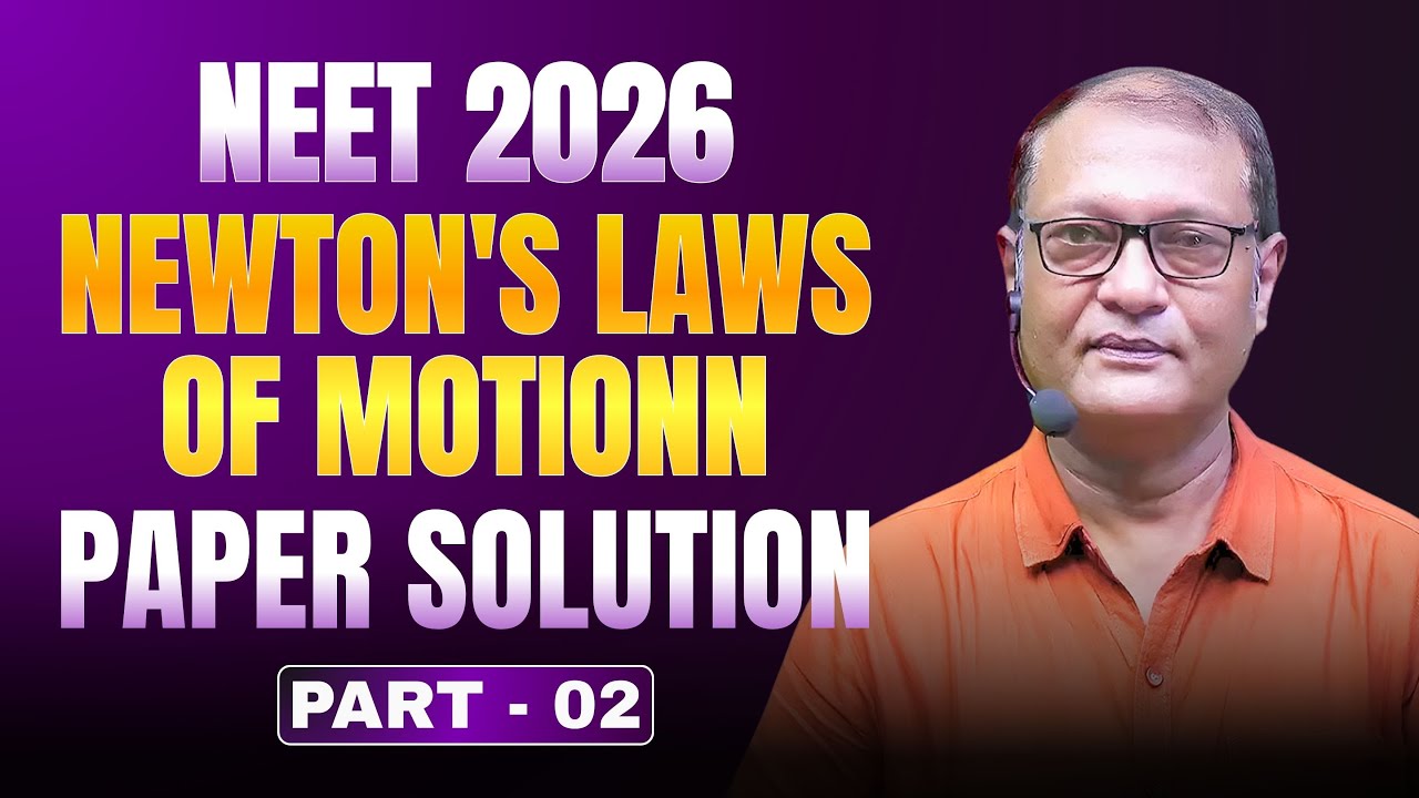 NEET 2026 Motion Chapter Questions Explained | Complete Paper Solution ...