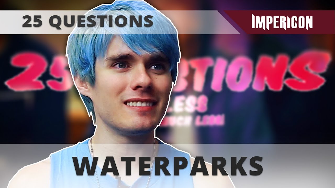 WATERPARKS | INTERVIEW [25 QUESTIONS OR LESS]