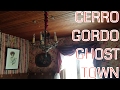 Cerro Gordo Ghost Town