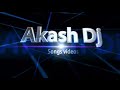 #Miya Bhai ||  hydrabadi dj song|| By- Akash Dj Songs|| new Dj song haydrabad | hindi song || telgu Mp3 Song